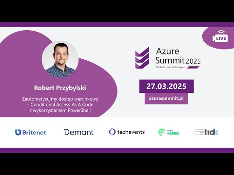 Zautomatyzujmy dostęp warunkowy – Conditional Access As A Code - Robert Przybylski