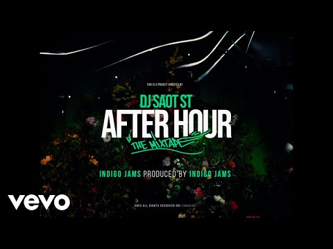 DJ Saot ST, Indigo Jams - INDIGO JAMS #38 AFTER HOUR THE MIXTAPE (Video Oficial)