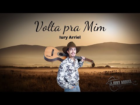 Volta Pra Mim - Iury Arriel