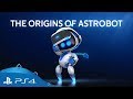 ASTRO BOT Rescue Mission | The Origins of ASTRO BOT | PS VR