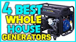 ✅Best Whole House Generator Reviews - Best Whole House Backup Generator