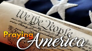 PFL-Do you Defend the Constitution? Praying for America - Nov. 3, 2023
