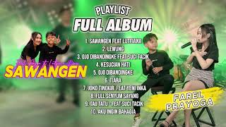 Download lagu KOMPILASI FAREL PRAYOGA FULL ALBUM ' SAWANGEN ' ANEKA MUSIK INDO 2022  @anekamusikindonesia mp3