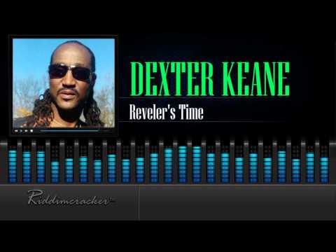Dexter Keane - Reverler's Time [Soca 2016] [HD]