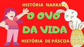 O ovo da vida [História narrada]