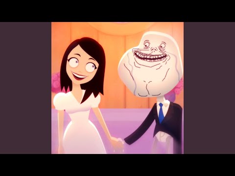 Forever Alone vs. Overly Attached Girlfriend