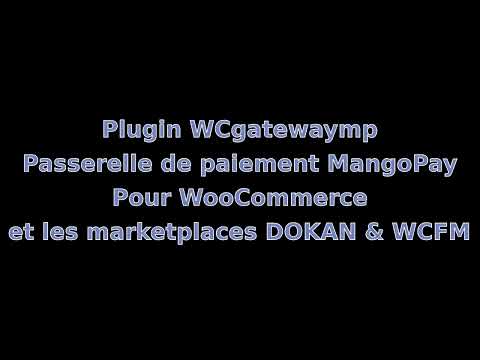 Plugin WCgatewaymp - Parcours vendeur étapes de création du compte MangoPay