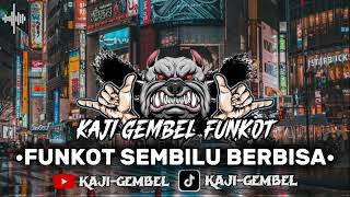 Download lagu FUNKOT SEMBILU BERBISA ' FUNKOT YANG KALIAN CARI CARI !!! ' BY DJ ALMIRA BERTO ' mp3