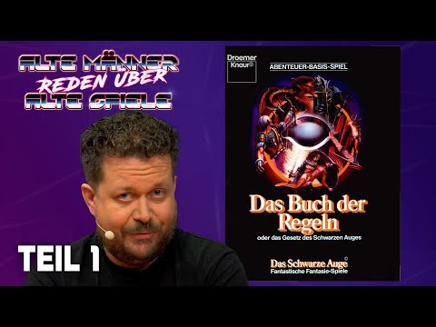 Das Schwarze Auge 1 | Alte Männer reden über Alte Spiele - Teil 1