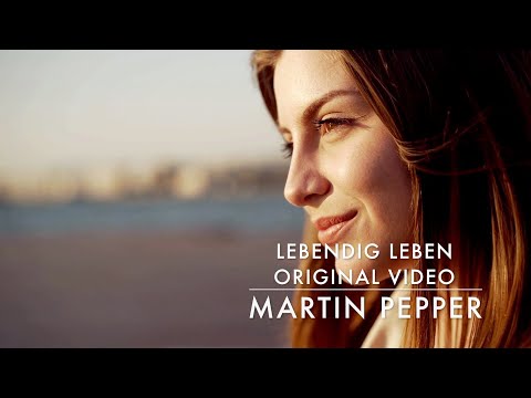 Lebendig leben  | Leben im Überfluss | Martin Pepper | Original Video