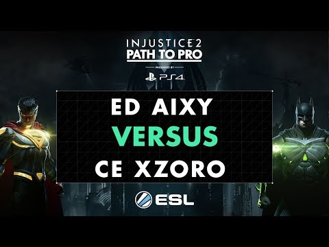 Injustice 2 - ED Aixy Vs. cE xZoro - Path to Pro 2017 - Grand Finals Show 2
