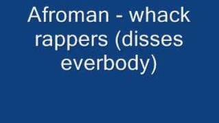 Afroman - whack rappers (disses everbody)