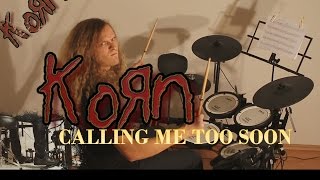 KoRn - drum cover - Calling me too soon feat Bobnar Simon