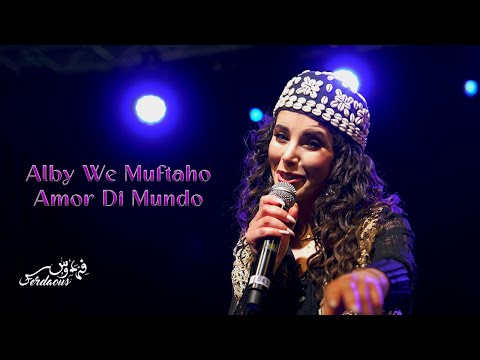 Ferdaous Alby We Moftaho I Amor Di Mundo Mashup (Beats Of The World)