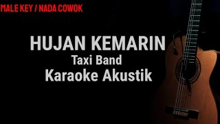 Download lagu Karaoke Akustik - Hujan Kemarin - Taxi Band (Male Key / Nada cowok) mp3