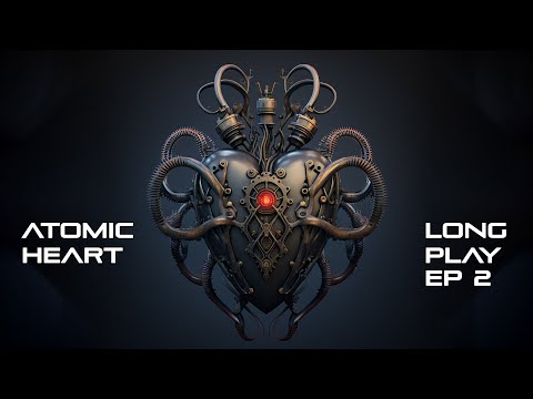 Atomic Heart EP 2