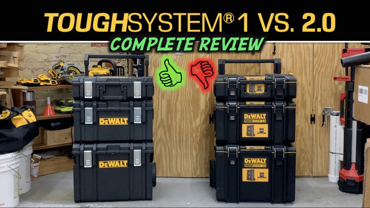 DeWalt ToughSYSTEM 1 Vs. Tough SYSTEM 2.0 Toolboxes - Which one is better