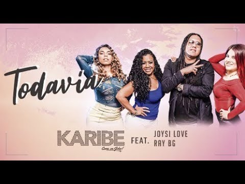 Orquesta Karibe feat Joysi Love and Ray BG - Todavia  (Salsa Versión) [Official Lyric Video]