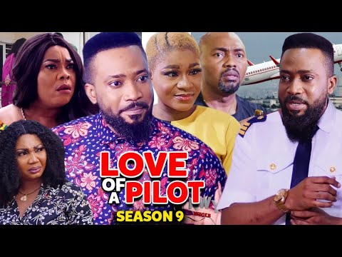 Love Of A Pilot Season 9(New Trending Blockbuster Movie)Fredrik Leonard & Destiny 2022 Latest Movie