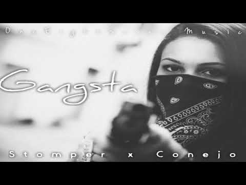 Stomper x Conejo - Gangsta 2020 (Prod. By CjOnTheBeat & Mixed By OneEightSeven)
