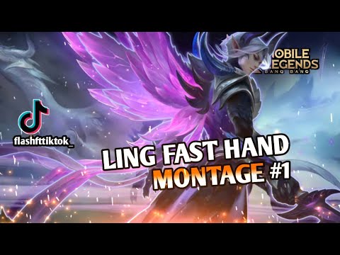 LING FAST HAND MONTAGE #1 | BEST ULTIMATE MOMENTS | Ling Top Global | MLBB