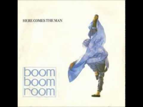 Boom Boom Room - Here Comes The Man (Extended)