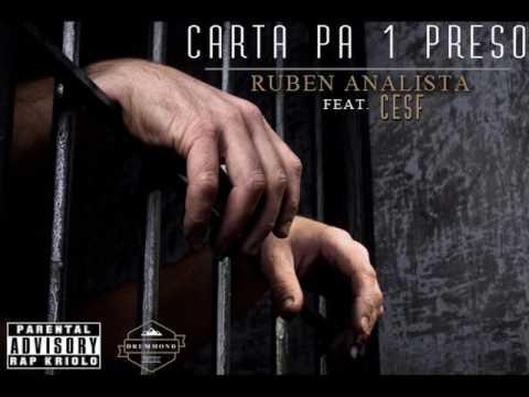 Ruben Analista - carta pa 1 preso feat CESF