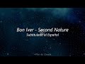 Bon Iver - Second Nature (Don't Look Up) | Subtitulado al Español