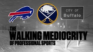 Buffalo: The Walking Mediocrity of Professional Sports