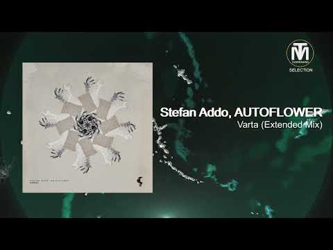 Stefan Addo, AUTOFLOWER - Varta (Extended Mix) [Siona Records]