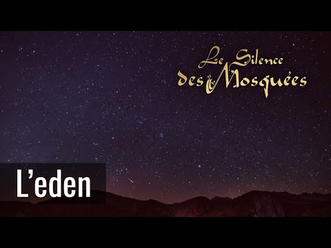 Le Silence des Mosquées - L'eden