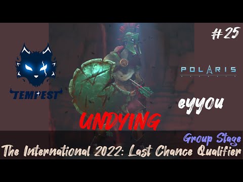 Tempest vs Polaris Esports (eyyou - UNDYING) - TI 2022 LCQ: Group STAGE Game 2