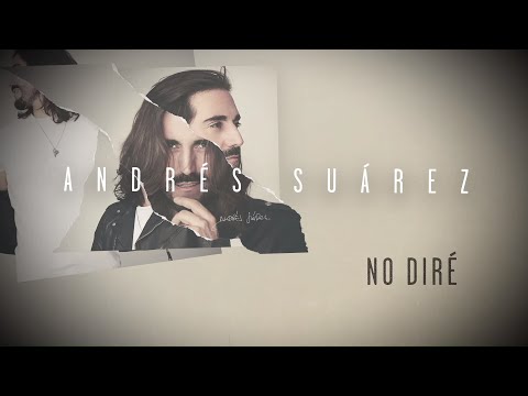 Andrés Suárez - No diré (Lyric Video Oficial)