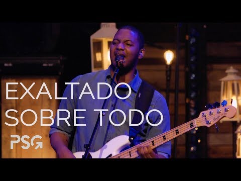 PARA SU GLORIA - Exaltado sobre todo (en vivo) [Exalted Over All]
