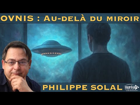 OVNIS : Au-delà du miroir | Philippe Solal