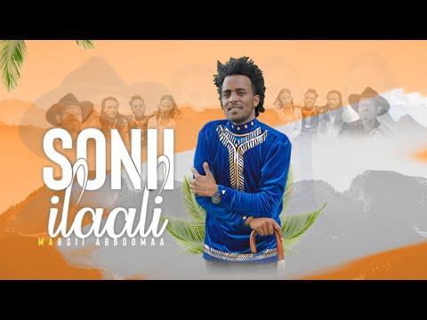Marsii Abboomaa ‐Sonii Ilaali‐ New Oromo Music 2021(Official Video)