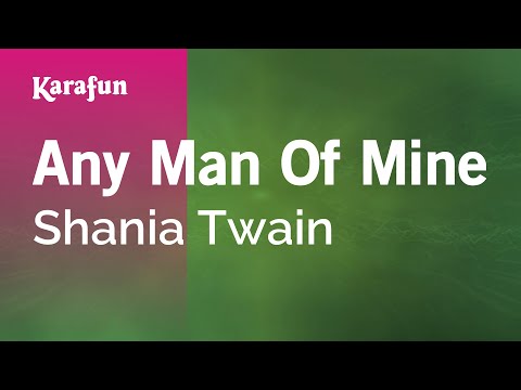 Any Man of Mine - Shania Twain | Karaoke Version | KaraFun