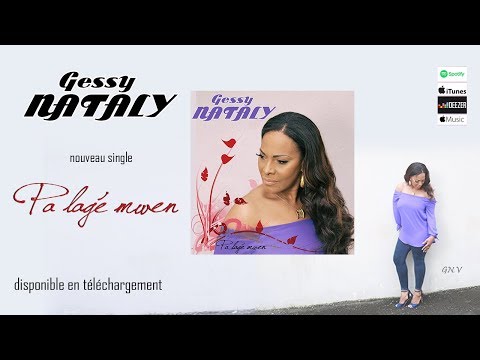 GESSY NATALY - Pa lagé mwen [AUDIO]
