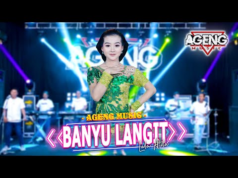 BANYU LANGIT - Lala Atila ft Ageng Music (Official Live Music)