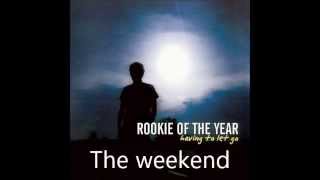 Rookie of the Year "The weekend"