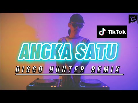 DISCO HUNTER - Angka Satu (Breaklatin Remix)