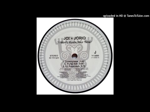 Joi + Jorio - I Won't Waste Your Time (DJ Dopeness)