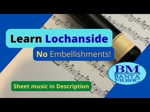 Bagpipe Lessons - Learn to Play: LOCHANSIDE (NO embellishments)