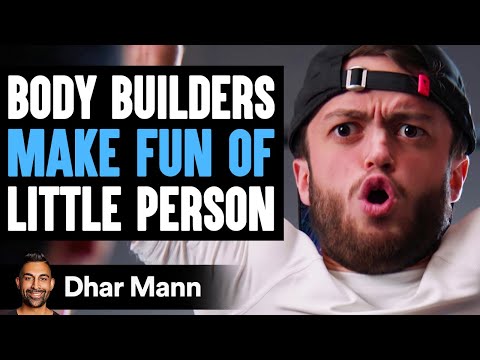 Body Builders MAKE FUN OF Little Person Ft. Friendly Neighborhood Evan  | Dhar Mann