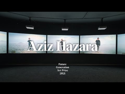 Aziz Hazara (Азіз Хазара) / Future Generation Art Prize 2021