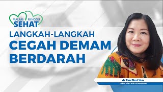 Langkah-langkah Upaya Pencegahan Demam Berdarah dengan Cara Gerakan 3M