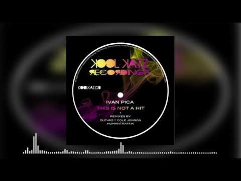 Ivan Pica & KoolKatz20 - This Is Not A hit (Original Mix)