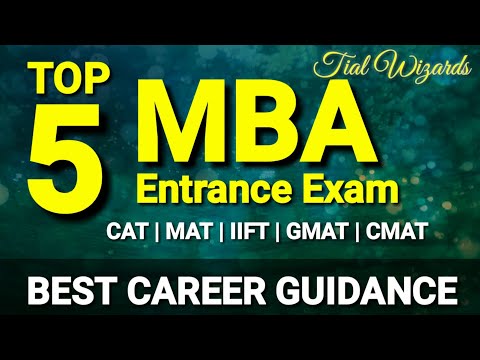Best MBA Entrance Exams in India | Which exam ia best to get admission in MBA | Top MBA Exams 2021