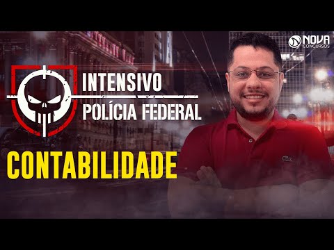 Intensivo Polícia Federal: Gabaritando Contabilidade | Fase 01