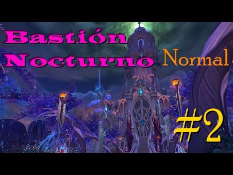 Bastión Nocturno Normal (Tichondrius , Elisande , Gran botánico Tel'arn )